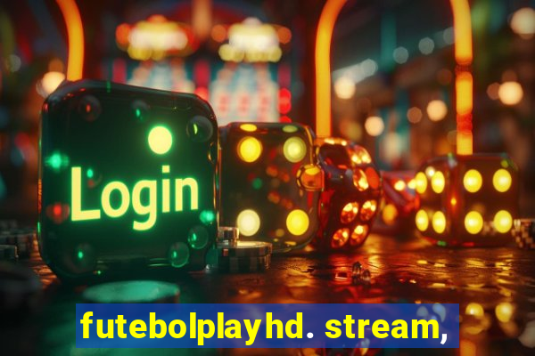 futebolplayhd. stream,